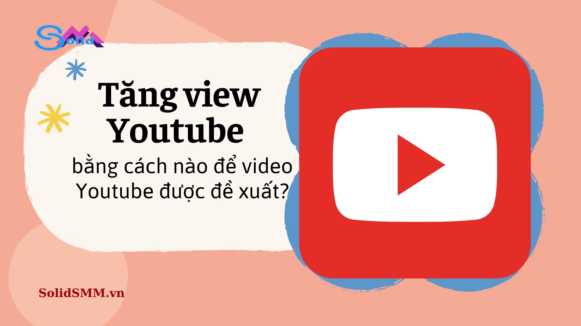 Tăng view Youtube bằng cách nào để video Youtube được đề xuất?